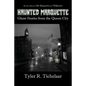 Haunted Marquette: Ghost Stories from the Queen City - Paperback