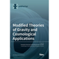 Modified Theories of Gravity and Cosmological Applications - Hardcover