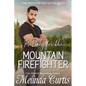A Baby for the Mountain Firefighter: A May-December Older Woman Romance - Paperback
