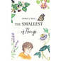 The Smallest of Things - Hardcover