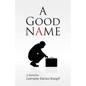 A Good Name - Paperback