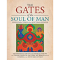 The Gates of the Soul of Man: Metaphysical Tablets, Alchemical Poetry, and Transcendental-Esoteric Art Images for the Coming of the Sixth Race of Ma - Paperback