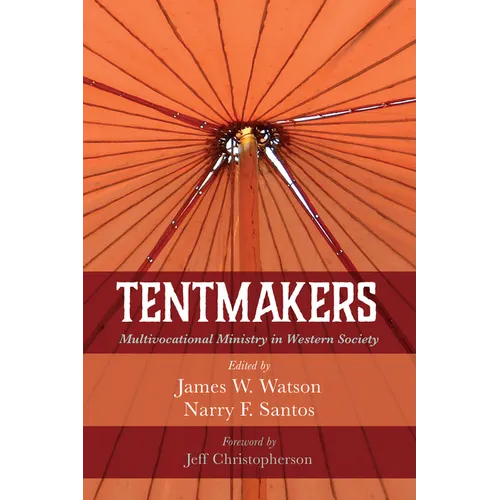 Tentmakers: Multivocational Ministry in Western Society - Paperback