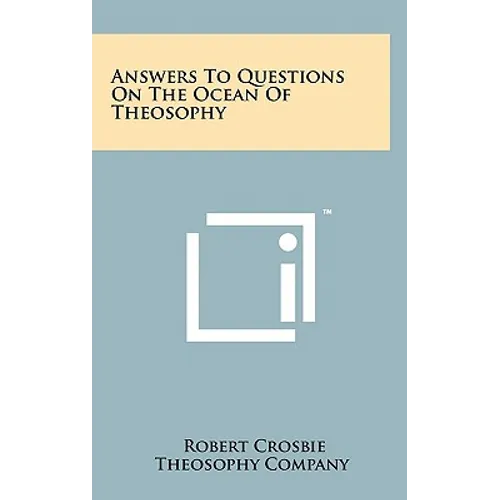 Answers To Questions On The Ocean Of Theosophy - Hardcover