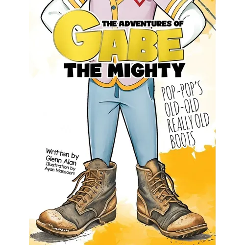 Pop-Pop's Old Old Really Old Boots - Hardcover