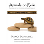 Animals on Reiki: Teachings on the Principles of Energy Healing - Paperback