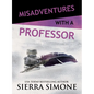 Misadventures with a Professor - Paperback