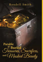 Parable of Buried Treasures, Sacrifices, and Masked Beauty - Hardcover