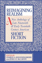Reimagining Realism: A New Anthology of Late Nineteenth- And Early Twentieth-Century American Short Fiction - Paperback