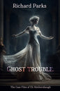 Ghost Trouble: The Casefiles of Eli Mothersbaugh - Paperback
