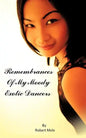 Remembrances Of My Moody Exotic Dancers - Paperback