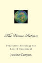 The Venus Return: Predictive Astrology for Love & Enjoyment - Paperback