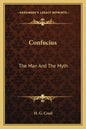 Confucius: The Man and the Myth - Paperback