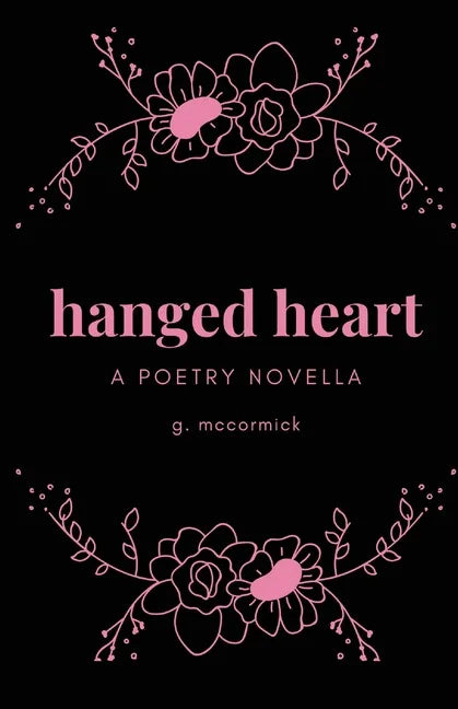hanged heart: a poetry novella - Paperback