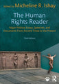 The Human Rights Reader: Major Political Essays, Speeches, and Documents from Ancient Times to the Present - Paperback