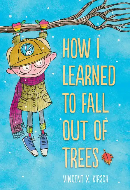 How I Learned to Fall Out of Trees - Hardcover