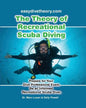 The Theory of Recreational Scuba Diving: Prepare for Your Dive Professional Exam, Be an Informed Recreational Scuba Diver - Paperback