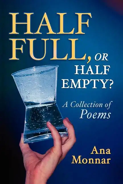 Half Full, Or Half Empty? - Paperback
