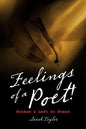Feelings of a Poet!: Broken & Left to Stand - Paperback