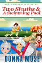 Two Sleuths & A Swimming Pool - Paperback