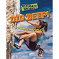 Dig Deep!: Extreme Land Sports - Paperback