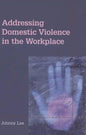 Addressing Domestic Violence in the Workplace - Paperback