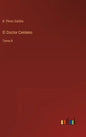 El Doctor Centeno: Tomo II - Hardcover