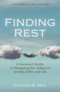 Finding Rest: A Survivor's Guide to Navigating the Valleys of Anxiety, Faith, and Life - Paperback