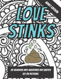 Love Stinks: Funny Anti Valentines Day Quote Coloring Book For Adults - Paperback