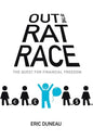 Out of the Rat Race: The Quest for Financial Freedom - Paperback