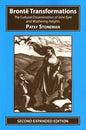Bronte Transformations: The Cultural Dissemination of Jane Eyre and Wuthering Heights - Paperback