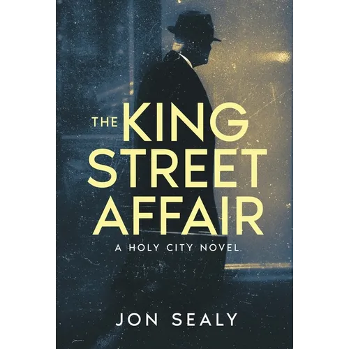 The King Street Affair - Hardcover
