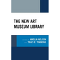 The New Art Museum Library - Paperback