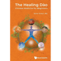 Healing Dao, The: Chinese Medicine for Beginners - Paperback