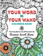 Your Word Is Your Wand Coloring Book: Featuring Quotes and Affirmations By Florence Scovel Shinn - Paperback