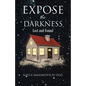 Expose the Darkness: Lost and Found - Paperback