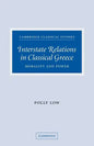Interstate Relations in Classical Greece: Morality and Power - Paperback