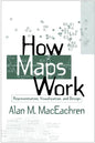 How Maps Work: Representation, Visualization, and Design - Paperback