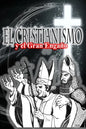 El Cristianismo El Gran Engaño - Paperback