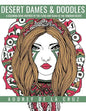 Desert Dames and Doodles: A Coloring Book Inspired By The Sonoran Desert - Paperback