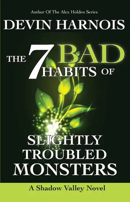 The 7 Bad Habits of Slightly Troubled Monsters - Paperback