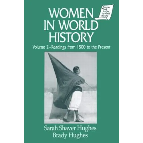 Women in World History: v. 2: Readings from 1500 to the Present - Paperback