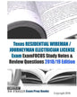 Texas RESIDENTIAL WIREMAN / JOURNEYMAN ELECTRICIAN LICENSE Exam ExamFOCUS Study Notes & Review Questions - Paperback