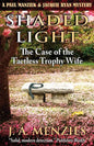 Shaded Light: The Case of the Tactless Trophy Wife - Paperback