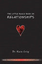The Little Black Book On Relationships: How to Create a Relationship That's Easy and Fun - Paperback