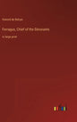 Ferragus, Chief of the Dévorants: in large print - Hardcover