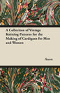 A Collection of Vintage Knitting Patterns for the Making of Cardigans for Men and Women - Paperback