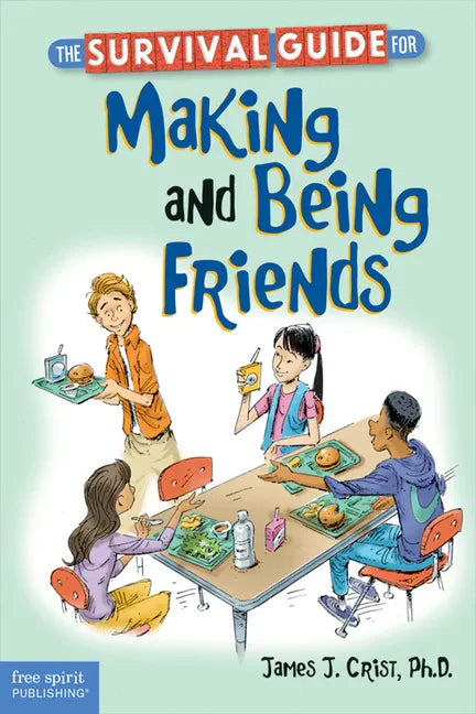 The Survival Guide for Making and Being Friends - Paperback