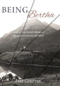 Being Bertha: How a Wayward Woman Became a Local Legend - Hardcover