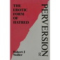 Perversion: The Erotic Form of Hatred - Paperback